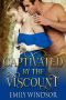 [The Captivating Debutantes 01] • Captivated by the Viscount (The Captivating Debutantes Series Book 1)